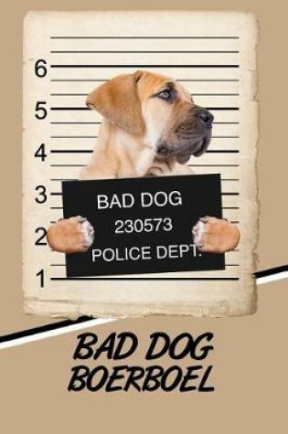 Cover of Bad Dog Boerboel