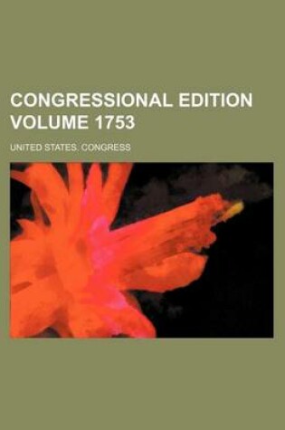 Cover of Congressional Edition Volume 1753