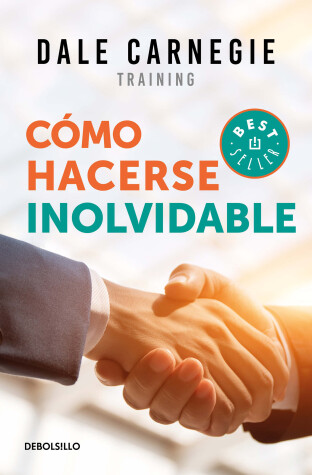 Book cover for Cómo hacerse inolvidable / Make Yourself Unforgettable