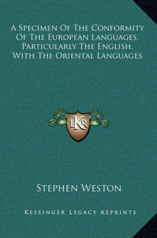 Cover of A Specimen of the Conformity of the European Languages, Particularly the English, with the Oriental Languages