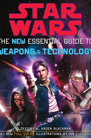 Cover of The New Essential Guide to Weapons and Technology: Revised Edition: Star Wars