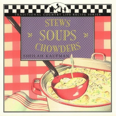 Book cover for Stews, Soups, Chowders