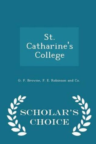 Cover of St. Catharine's College - Scholar's Choice Edition