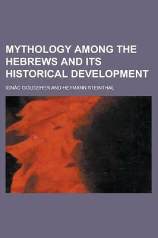 Cover of Mythology Among the Hebrews and Its Historical Development