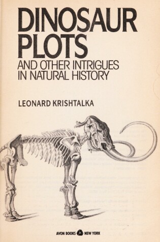 Cover of Dinosaur Plots & Other Intrigues in Natural History