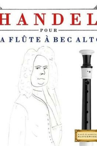 Cover of Handel pour la Flute a bec Alto