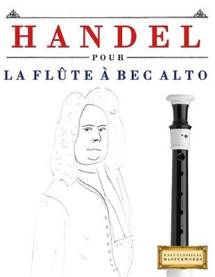 Book cover for Handel pour la Flute a bec Alto