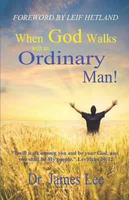 Book cover for When God Walks with an Ordinary Man!