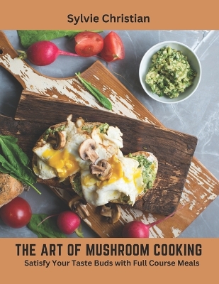 Book cover for The Art of Mushroom Cooking