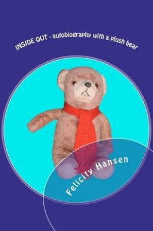 Cover of INSIDE OUT - autobiography with a plush bear