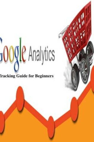 Cover of Google Analytics Tracking Guide for Beginners