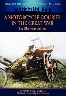 Cover of A Motorcycle Courier in the Great War