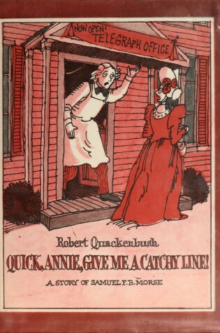 Cover of Quick, Annie, Give Me a Catchy Line!