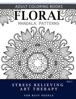 Cover of Floral Mandala Patterns Volume 1