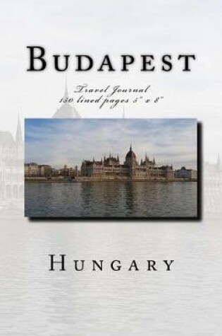 Cover of Budapest Hungary Travel Journal