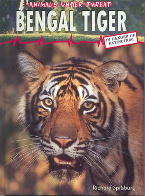 Book cover for Animals Under Threat: Bengal Tiger