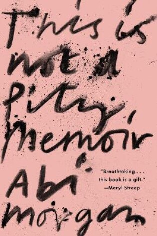 Cover of This Is Not a Pity Memoir