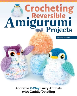 Book cover for Crocheting Reversible Amigurumi Projects