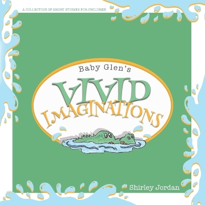 Book cover for Baby Glen's Vivid Imaginations