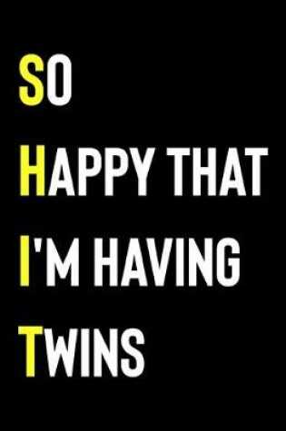 Cover of So Happy That I'm Having Twins