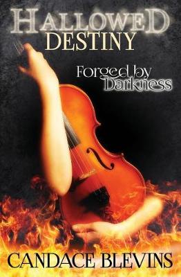 Book cover for Hallowed Destiny -- Forged by Darkness