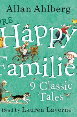 Cover of More Happy Families: 9 Classic Tales