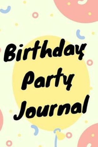 Cover of Birthday Party Journal