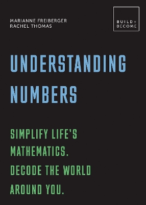 Book cover for Understanding Numbers: Simplify life's mathematics. Decode the world around you.