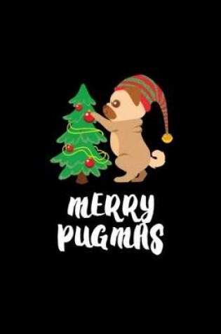 Cover of Merry Pugmas Pug Pet Dog Funny Christmas