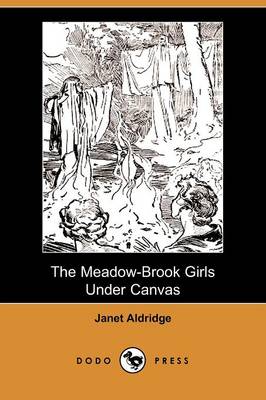 Book cover for The Meadow-Brook Girls Under Canvas(Dodo Press)