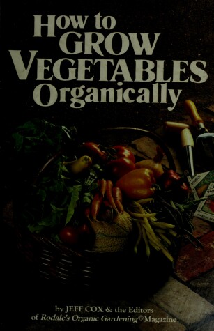 Book cover for How to Grow Vegetables Organically