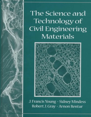 Book cover for The Science and Technology of Civil Engineering Materials