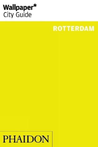 Cover of Wallpaper* City Guide Rotterdam 2014