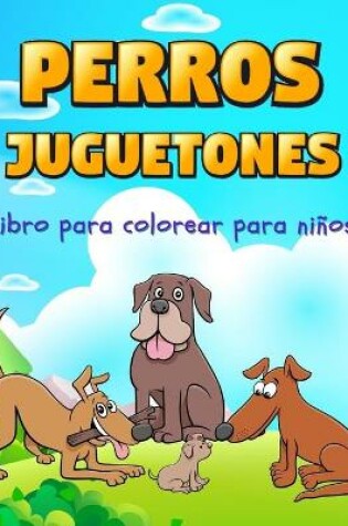 Cover of Perros Juguetones