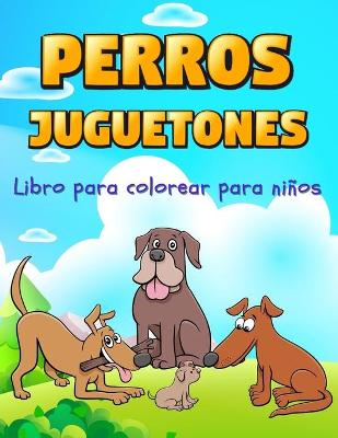 Book cover for Perros Juguetones