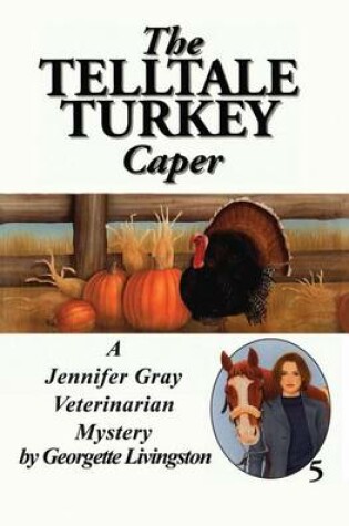 Cover of The Telltale Turkey Caper