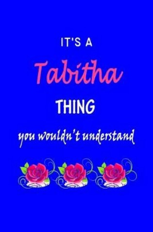 Cover of It's A Tabitha Thing You Wouldn't Understand