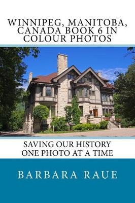Book cover for Winnipeg, Manitoba, Canada Book 6 in Colour Photos
