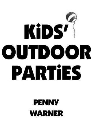 Cover of Kids' Outdoor Parties