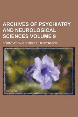 Cover of Archives of Psychiatry and Neurological Sciences Volume 9