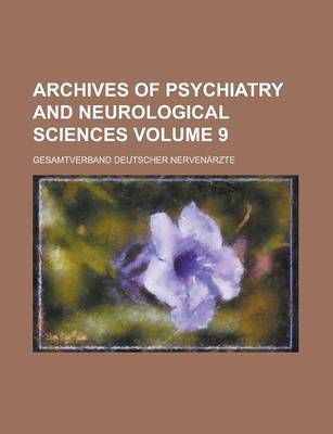 Book cover for Archives of Psychiatry and Neurological Sciences Volume 9