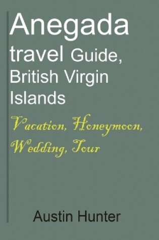 Cover of Anegada travel Guide, British Virgin Islands