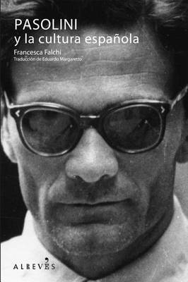 Cover of Pasolini y la Cultura Espanola