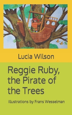 Book cover for Reggie Ruby, the Pirate of the Trees