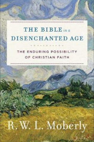 Cover of The Bible in a Disenchanted Age