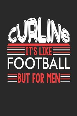 Book cover for Curling It's Like Football But For Men