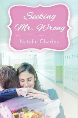Cover of Seeking Mr. Wrong