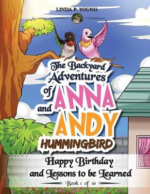 Cover of The Backyard Adventures of Anna and Andy Hummingbird