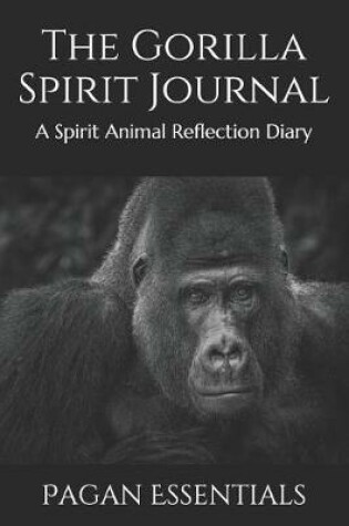 Cover of The Gorilla Spirit Journal