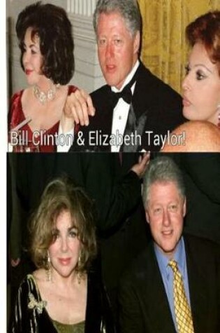 Cover of Bill Clinton & Elizabeth Taylor!